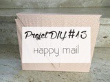 Projet diy #13 : Happy Mail