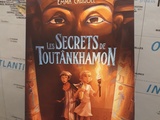 Ll était une fois un livre #299 : Les secrets de Toutânkhamon