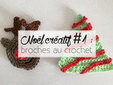 Un Noël créatif #1 : Broche au crochet