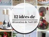 12 idées pour votre décoration de Noël diy